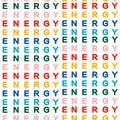 Colorful asnd trendy typo play in wording Ã¢â¬Å ENERGYÃ¢â¬Â seamless pattern in vector ,Design for fashion,fabric,web,wallpaper,